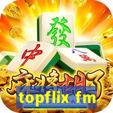 topflix fm